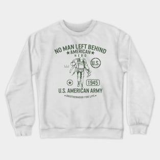 No Man Left Behind Crewneck Sweatshirt